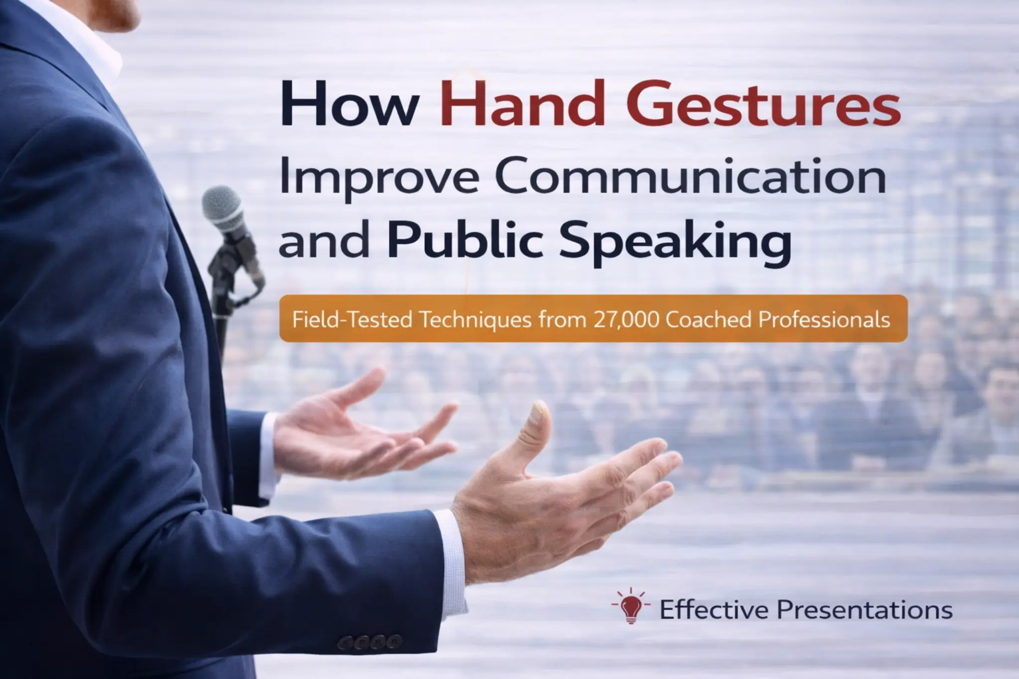How hand gestures improve communication and public speaking with field tested techniques | Effective Presentations